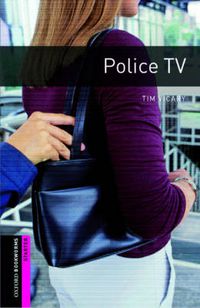 Cover image for Oxford Bookworms Library: Starter Level:: Police TV