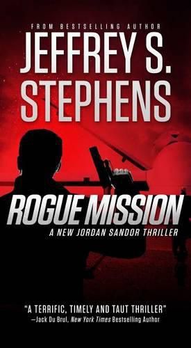 Rogue Mission: A Jordan Sandor Thrillervolume 4