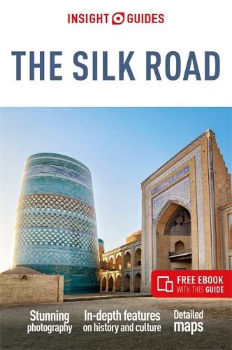 Insight Guides The Silk Road: Travel Guide with eBook