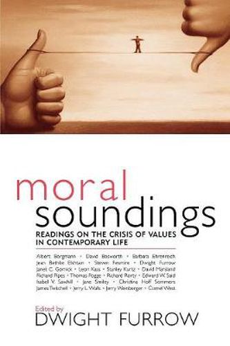 Moral Soundings: Readings on the Crisis of Values in Contemporary Life