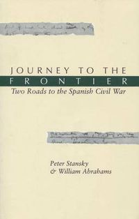 Cover image for Journey to the Frontier: Two Roads to the Spanish Civil War