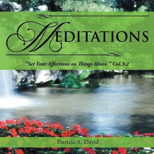 Cover image for Meditations: Set Your Affections on Things Above. Col.3:2