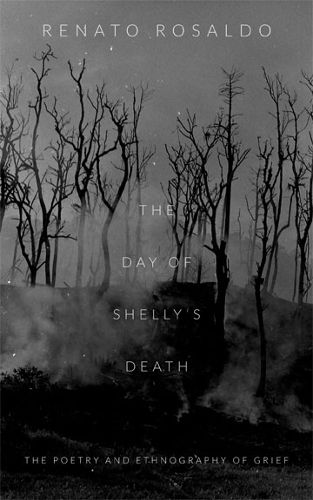 Cover image for The Day of Shelly's Death: The Poetry and Ethnography of Grief