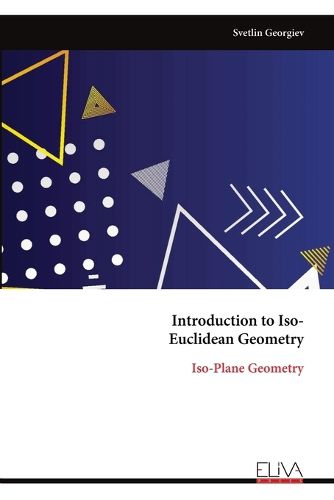 Cover image for Introduction to Iso-Euclidean Geometry