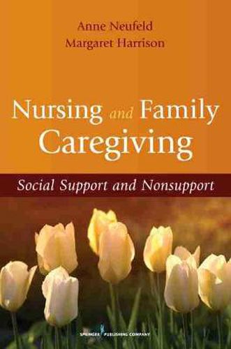 Cover image for Nursing and Family Caregiving: Social Support and Nonsupport