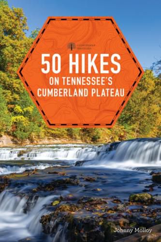 Cover image for 50 Hikes on Tennessee's Cumberland Plateau