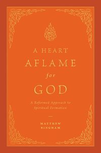 Cover image for A Heart Aflame for God