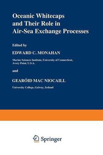 Cover image for Oceanic Whitecaps: And Their Role in Air-Sea Exchange Processes