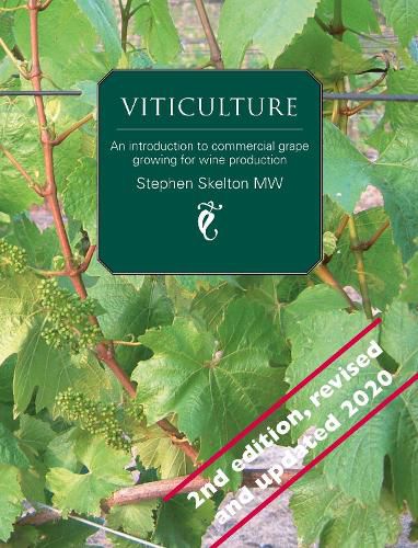 Viticulture - 2nd Edition: An introduction to commercial grape growing for wine production