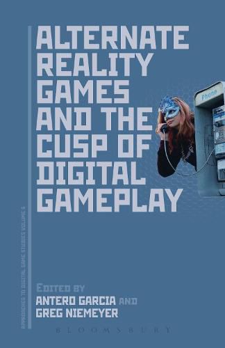 Cover image for Alternate Reality Games and the Cusp of Digital Gameplay