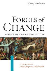 Cover image for Forces Of Change: An Unorthodox View of History