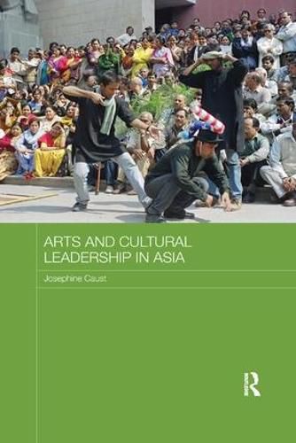 Cover image for Arts and Cultural Leadership in Asia
