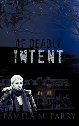 Cover image for Of Deadly Intent: A Mystery Novel Set in Victoria, Canada