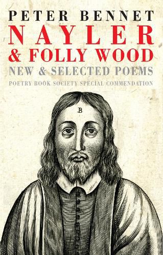 Cover image for Nayler & Folly Wood: New & Selected Poems