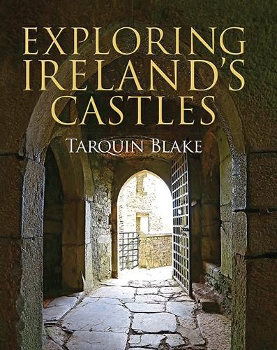 Cover image for Exploring Ireland's Castles