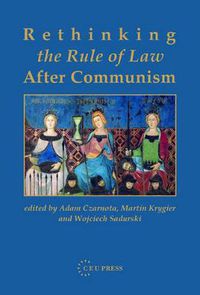 Cover image for Rethinking the Rule of Law After Communism