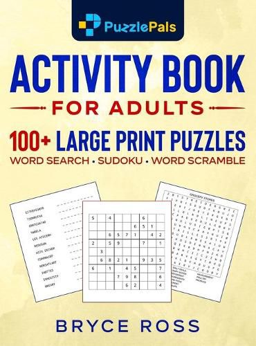 Cover image for Activity Book for Adults: 100+ Large Print Sudoku, Word Search, and Word Scramble Puzzles