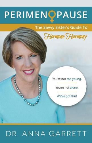 Cover image for Perimenopause: The Savvy Sister's Guide to Hormone Harmony