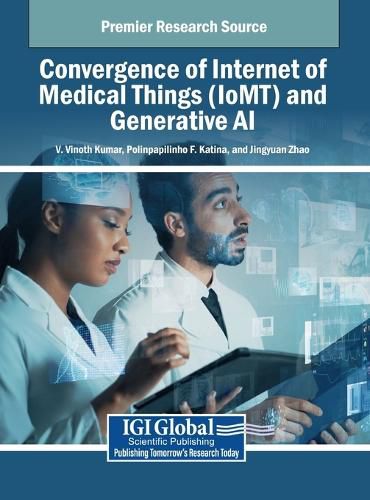 Cover image for Convergence of Internet of Medical Things (IoMT) and Generative AI