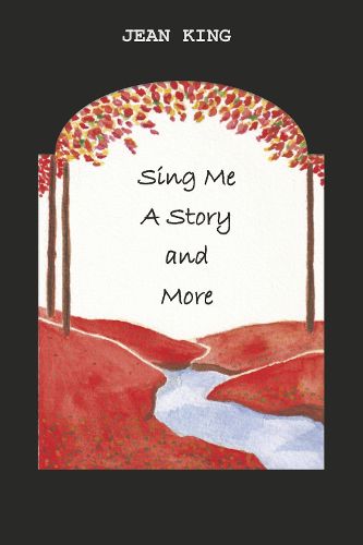 Cover image for Sing Me A Story and More