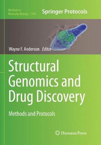 Structural Genomics and Drug Discovery: Methods and Protocols