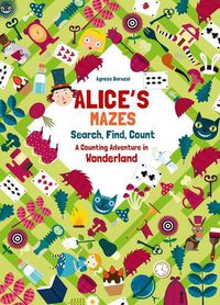 Cover image for Alice's Mazes: A Counting Adventure in Wonderland