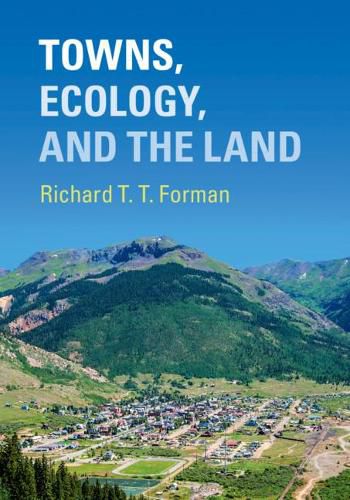 Cover image for Towns, Ecology, and the Land