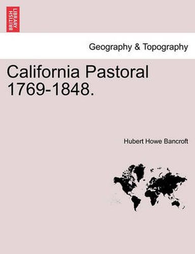 Cover image for California Pastoral 1769-1848.