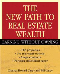 Cover image for The New Path to Real Estate Wealth: Earning Without Owning