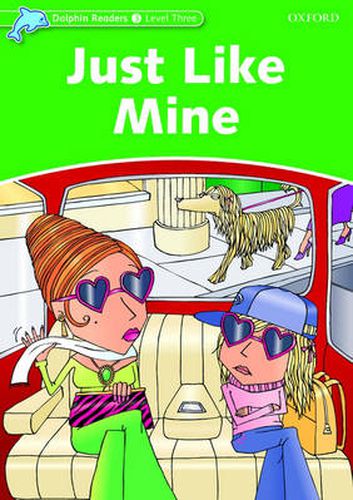 Cover image for Dolphin Readers Level 3: Just Like Mine