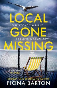 Cover image for Local Gone Missing: The must-read atmospheric thriller of 2022
