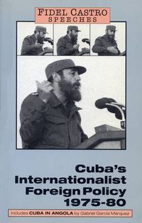 Cover image for Speeches: Cuba's Internationalist Foreign Policy, 1975-80