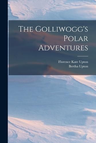 Cover image for The Golliwogg's Polar Adventures