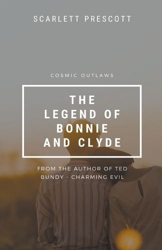 Cover image for Cosmic Outlaws - The Legend of Bonnie and Clyde