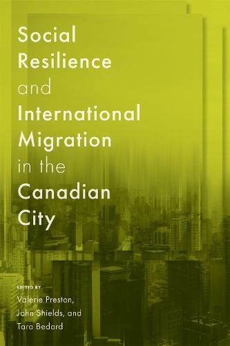 Cover image for Social Resilience and International Migration in the Canadian City