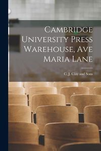 Cover image for Cambridge University Press Warehouse, Ave Maria Lane