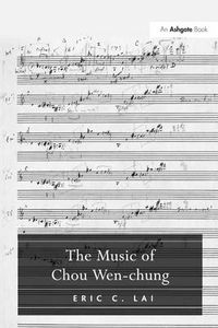 Cover image for The Music of Chou Wen-chung