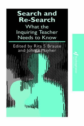 Cover image for Search and re-search: What the inquiring teacher needs to know