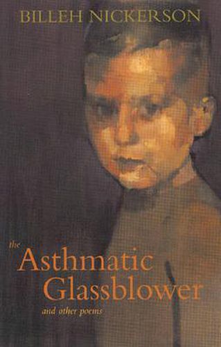 Cover image for The Asthmatic Glassblower and Other Poems