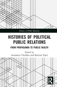 Cover image for Histories of Political Public Relations