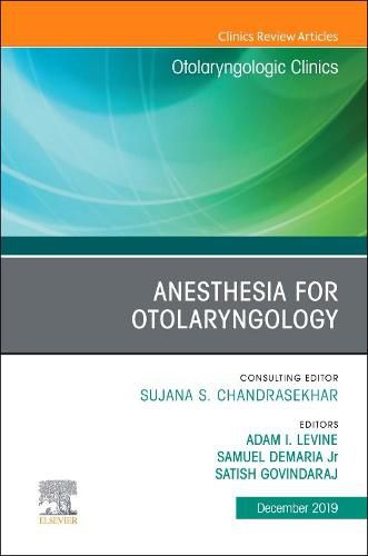 Cover image for Anesthesia in Otolaryngology ,An Issue of Otolaryngologic Clinics of North America