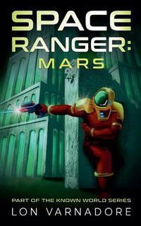 Cover image for Space Ranger: Mars