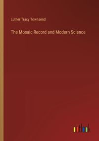 Cover image for The Mosaic Record and Modern Science