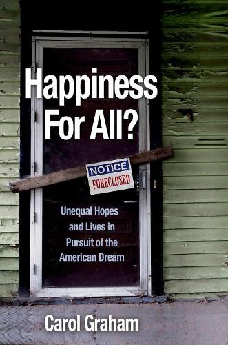 Cover image for Happiness for All?: Unequal Hopes and Lives in Pursuit of the American Dream