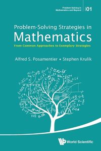 Cover image for Problem-solving Strategies In Mathematics: From Common Approaches To Exemplary Strategies