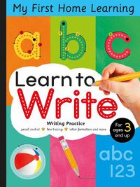 Cover image for Learn to Write: Pencil Control, Line Tracing, Letter Formation and More