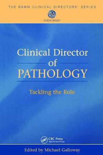 Cover image for Clinical Director of Pathology: Tackling the Role