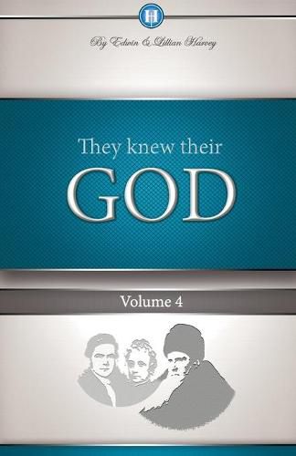 Cover image for They Knew Their God Volume 4