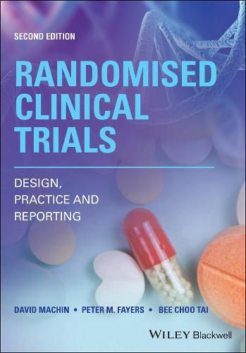 Cover image for Randomised Clinical Trials: Design, Practice and Reporting