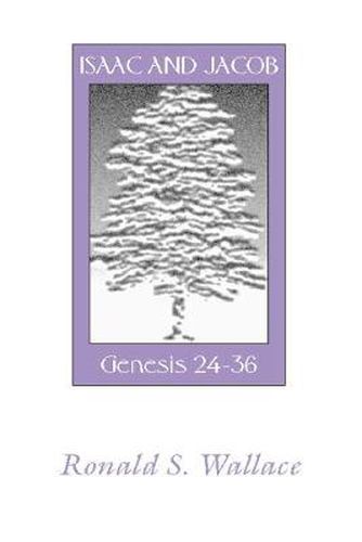 Cover image for Isaac and Jacob-Genesis 24-36